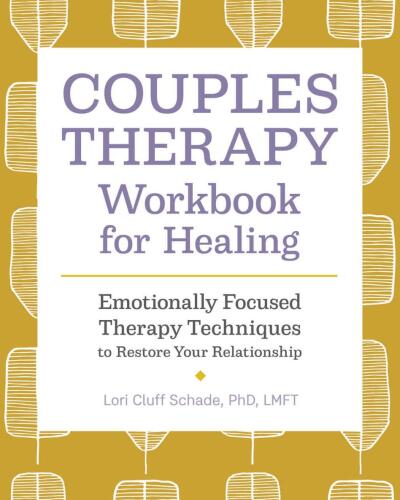 Couples Therapy Workbook for Healing: Emotionally Focused Therapy Techniques to Restore Your Relationship - Epub + Converted Pdf